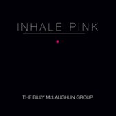 Billy Mclaughlin - Inhale Pink