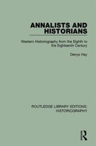 Routledge Library Editions: Historiography- Annalists and Historians