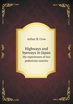 Highways and byeways in Japan the experiences of two pedestrian tourists