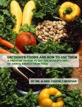 Uncooked Foods and How to Use Them