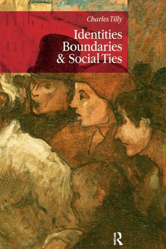 Boekomslag met een schilderij van een menigte, titel: Identities, Boundaries & Social Ties door Charles Tilly.