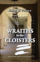 Wraiths in the Cloisters