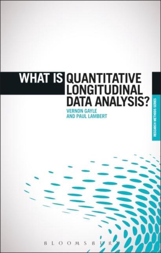 What is Quantitative Longitudinal Data Analysis? 9781472515407
