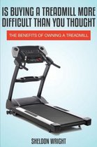 Is Buying a Treadmill More Difficult Than You Thought