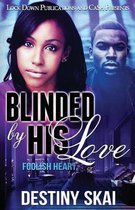 Blinded by His Love