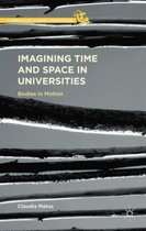 Imagining Time and Space in Universities