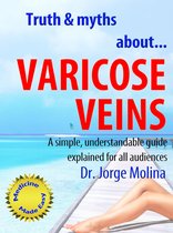 La Medicina hecha fácil - Medicine Made Easy - Truth & Myths About... Varicose Veins