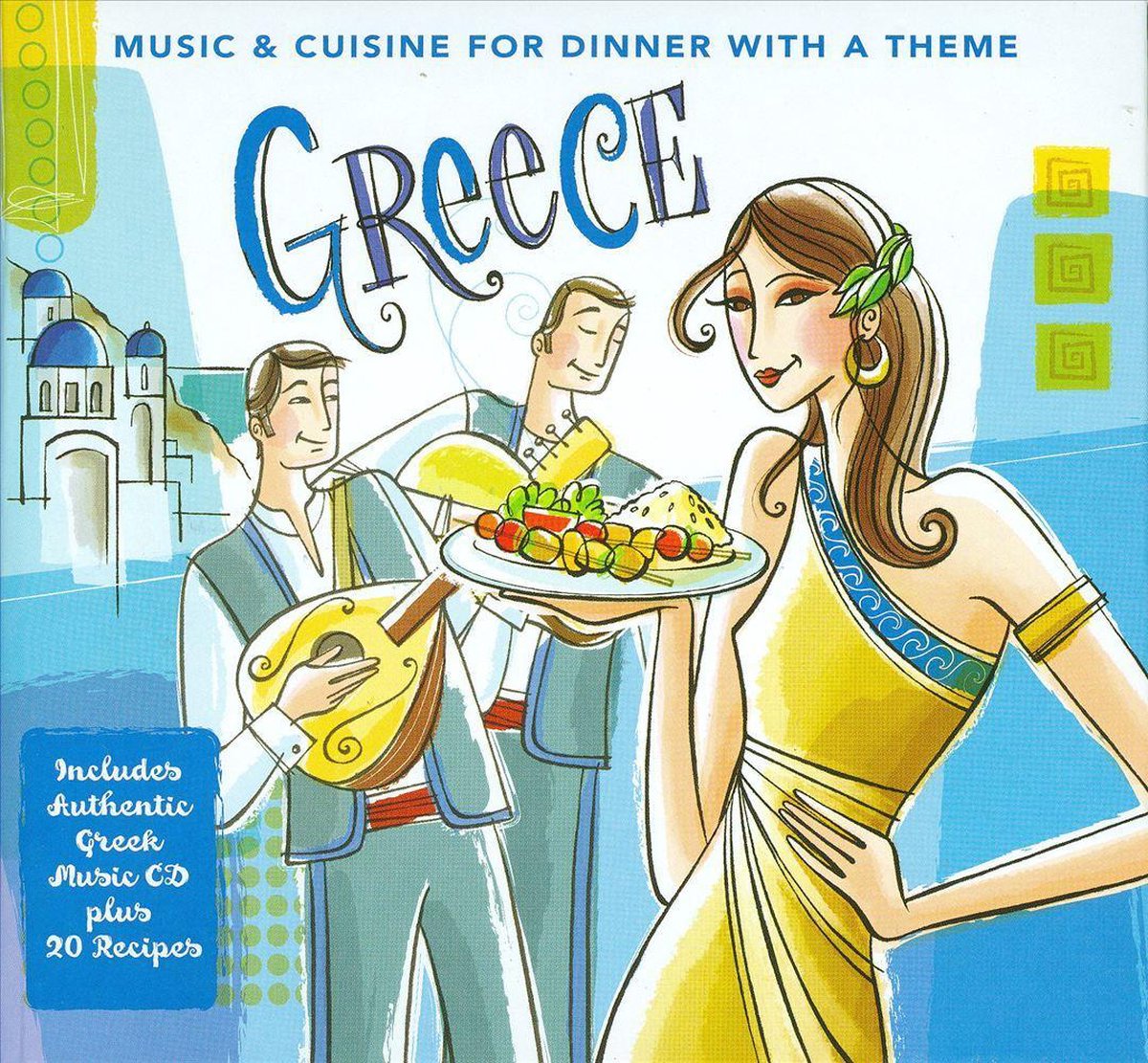 Greece: Music & Cuisines for Dinner with a Theme