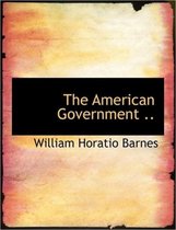 The American Government ..