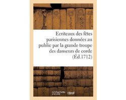 Sciences Sociales- Ecriteaux des fêtes parisiennes données au public par la grande troupe des danseurs