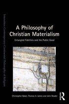 Philosophy Of Christian Materialism