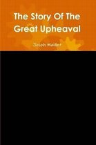 The Story Of The Great Upheaval