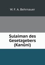 Sulaiman des Gesetzgebers (Kanūni)