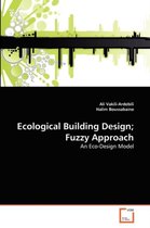 Ecological Building Design; Fuzzy Approach