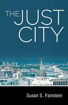 Summary Diverse Cities and Urban Inequality (GEO4-3906): Book The Just City - S. Fainstein + Lecture Notes