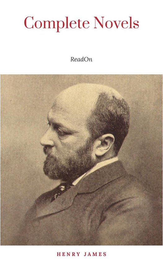 The Complete Novels of Henry James - All 24 Books in One Edi ... - cover