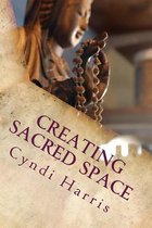 Creating Sacred Space