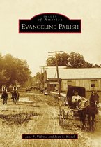Images of America - Evangeline Parish