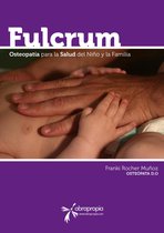 Fulcrum (Osteopatía para el niño y la familia)