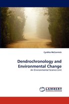 Dendrochronology and Environmental Change