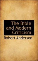 The Bible and Modern Criticism