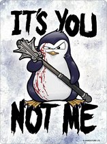 Wandbord - Psycho penguin It's you not me -15x20cm-