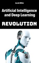 Artificial Intelligence and Deep Learning Revolution