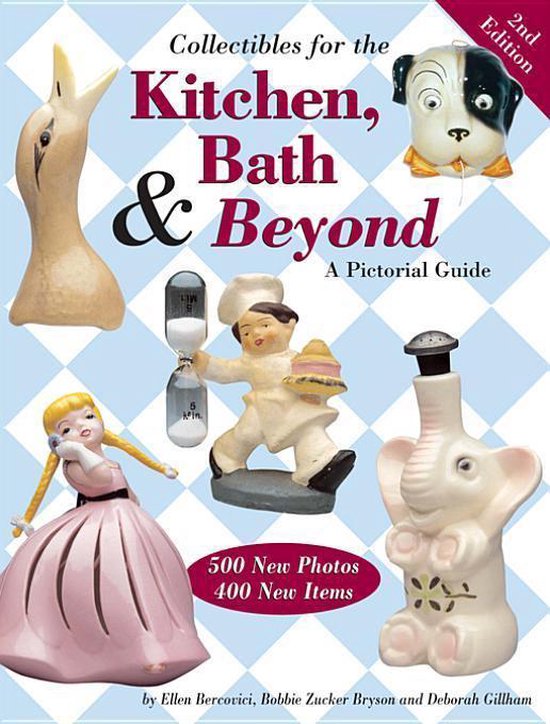 Collectibles for the Kitchen, Bath & Beyond A Pictorial Guide (ebook