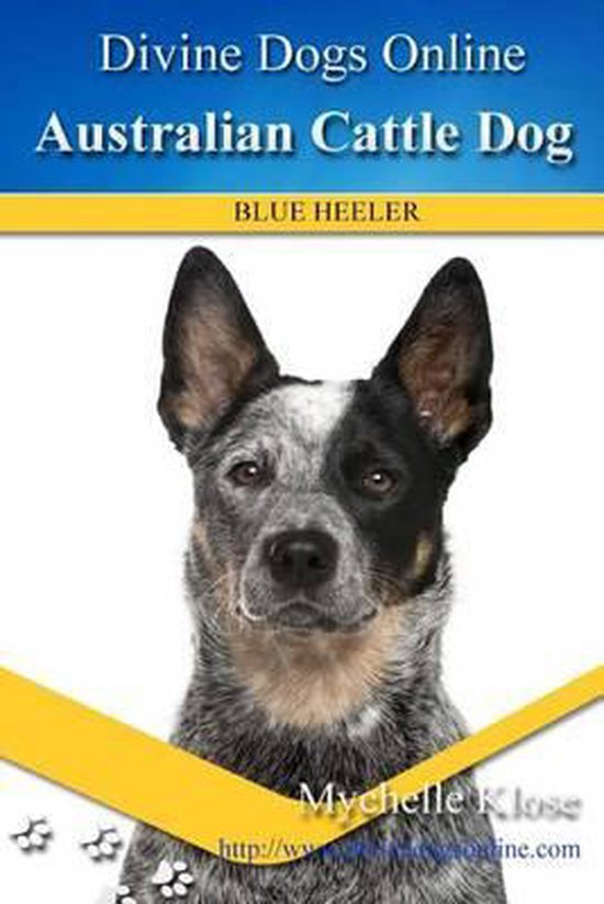 Australian Cattle Dogs, Mychelle Klose 9781489515841 Boeken