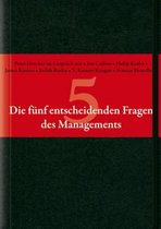 Die funf entscheidenden Fragen des Managements