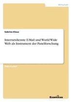 Internetdienste E-Mail und World Wide Web als Instrument der Panelforschung