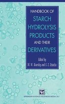 Handbook of Starch Hydrolysis Products and their Derivatives