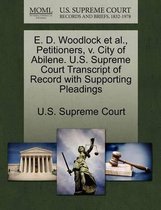 E. D. Woodlock Et Al., Petitioners, V. City of Abilene. U.S. Supreme Court Transcript of Record with Supporting Pleadings
