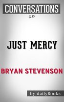 Conversations on Just Mercy By Bryan Stevenson