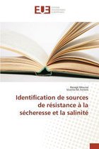 Identification de Sources de Resistance A La Secheresse Et La Salinite