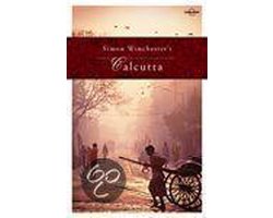 Lonely Planet Simon Winchester's Calcutta