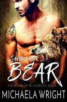 The Bears of Blackrock 1 - Saving Her Bear