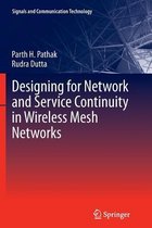 Designing for Network and Service Continuity in Wireless Mesh Networks