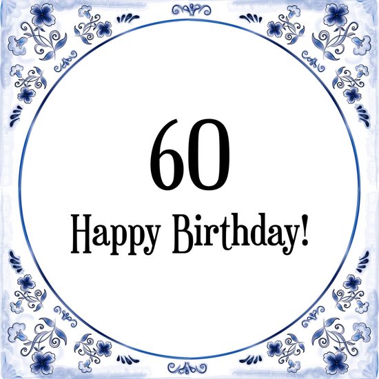 Onwijs bol.com | Verjaardag Tegeltje met Spreuk (60 jaar: Happy birthday BR-77