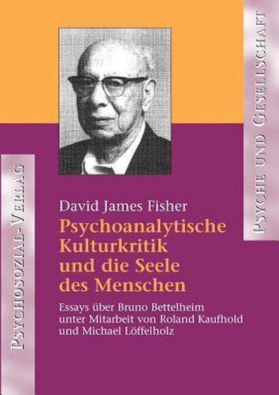 Psychoanalytische Kulturkritik und die Seele des Menschen - cover