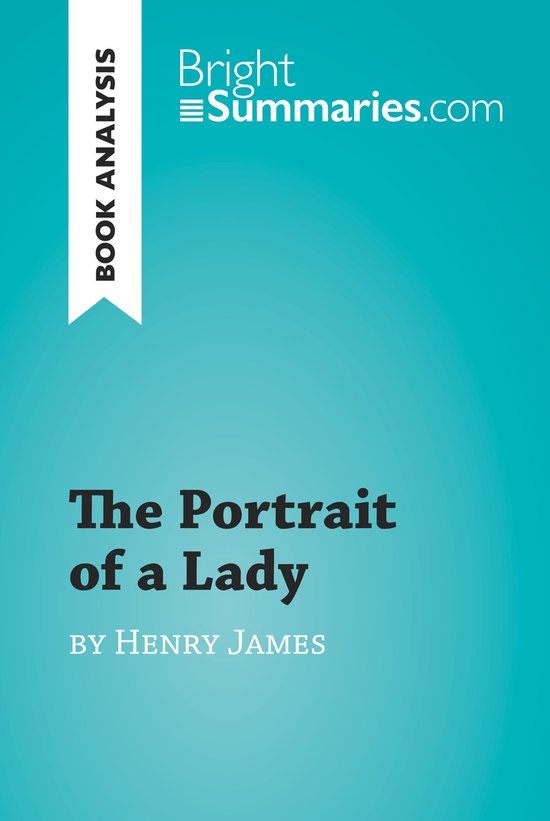 BrightSummaries.com - The Portrait of a Lady by Henry James  ... - cover