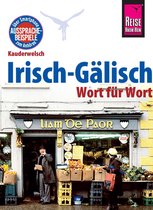 Kauderwelsch 90 - Reise Know-How Sprachführer Irisch-Gälisch - Wort für Wort: Kauderwelsch-Band 90