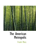 The American Metropolis