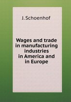 Wages and trade in manufacturing industries in America and in Europe