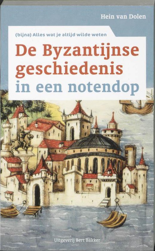 Byzantijnse Geschiedenis In Een Notendop - cover