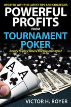 Powerful Profits from Tournament Poker