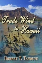 Trade Wind to Hawaii