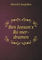 Ben Jonson's Römer-dramen