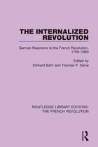 Routledge Library Editions: The French Revolution - The Internalized Revolution