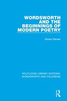 RLE: Wordsworth and Coleridge - Wordsworth and Beginnings of Modern Poetry